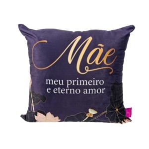 10064942 ALMOFADA FIBRA VELUDO 40X40CM MAE ETERNO AMOR